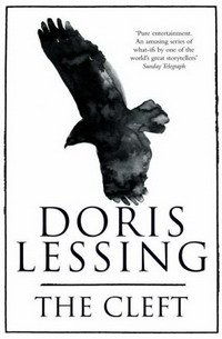 Doris May Lessing - «The Cleft»