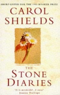 Carol Shields - «The Stone Diaries»