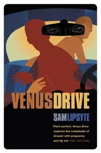 Sam Lipsyte - «Venus Drive»