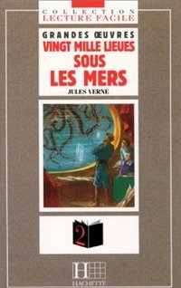 Verne - «Lecture Facile - Grandes Oeuvres - Level 2: 20000 Lieues Sous Les Mers»