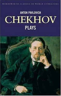 A., Chekhov - «Plays (Wordsworth Classics of World Literature)»