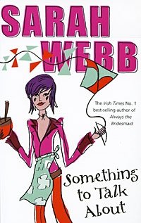 Sarah Webb - «Something to Talk About»