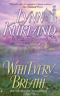 Lynn Kurland - «With Every Breath»
