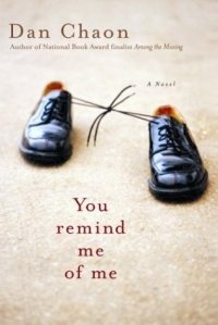 Dan Chaon - «You Remind Me of Me»