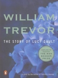 William Trevor - «The Story of Lucy Gault»