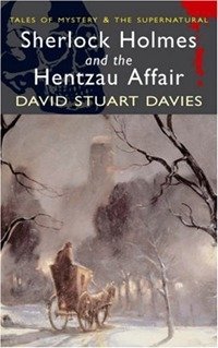 Davies - «Sherlock Holmes & The Hentzau Affair»