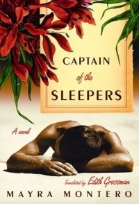 Mayra Montero - «Captain of the Sleepers : A Novel»