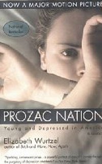 Elizabeth Wurtzel - «Prozac Nation»