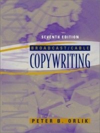Broadcast/Cable Copywriting, Seventh Edition