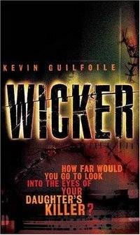 Kevin Guilfoile - «Wicker»