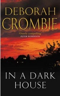Deborah Crombie - «In a Dark House»