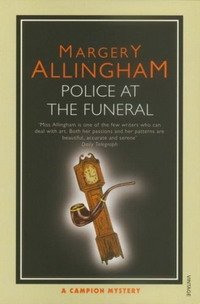 Margery Allingham - «Police at the Funeral (Campion Mystery)»