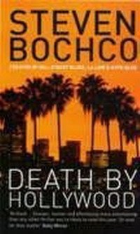 Steven Bochco - «Death by Hollywood»