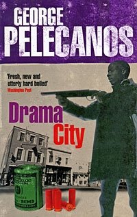 George Pelecanos - «Drama City»