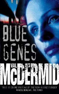 Val McDermid - «Blue Genes (Kate Brannigan)»