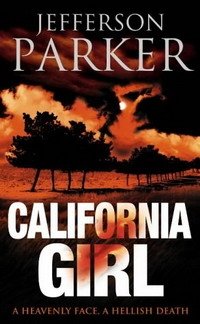 Jefferson Parker - «California Girl»