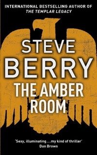 Steve Berry - «The Amber Room»