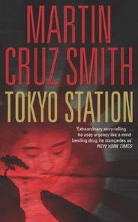 Martin Cruz Smith - «Tokyo Station»