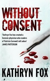 Kathryn Fox - «Without Consent»