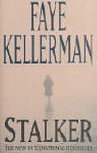 Faye Kellerman - «Stalker»