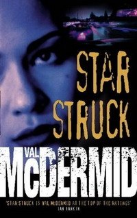 Val McDermid - «Star Struck»
