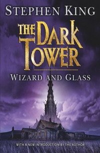 Stephen King - «Wizard and Glass (Dark Tower)»