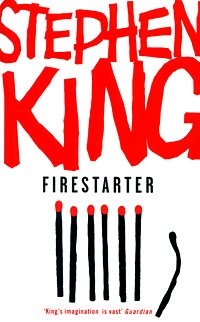 Stephen King - «Firestarter»