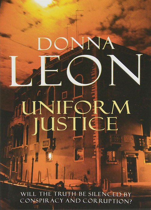 Donna Leon - «Uniform Justice»