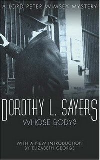 Dorothy L Sayers - «Whose Body? (A Lord Peter Wimsey Mystery)»