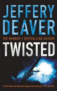 Twisted: Collected Stories of Jeffery Deaver