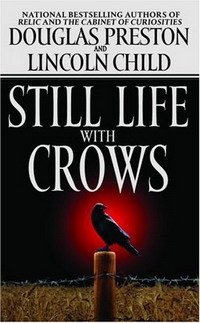 Lincoln Child, Douglas Preston - «Still Life with Crows»