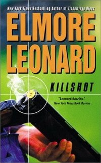 Elmore Leonard - «Killshot»