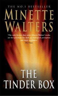 Minette Walters - «The Tinder Box»
