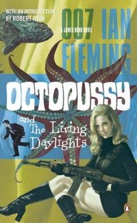 Octopussy: AND The Living Daylights (Penguin Viking Lit Fiction)