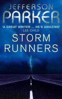 Jefferson Parker - «Storm Runners»