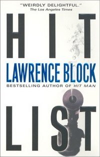 Lawrence Block - «Hit List (John Keller Mysteries)»