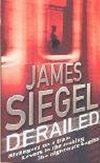 James Siegel - «Derailed»