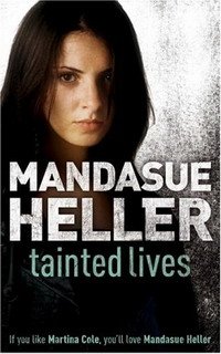 Mandasue Heller - «Tainted Lives»