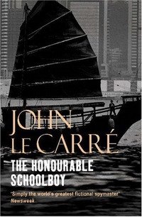 John le Carre - «The Honourable Schoolboy»