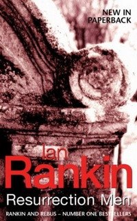 Ian Rankin - «Resurrection Men (Inspector Rebus)»