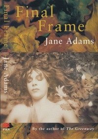 Jane Adams - «Final Frame»