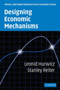 Leonid Hurwicz, Stanley Reiter - «Designing Economic Mechanisms»