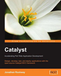 Jonathan Rockway - «Catalyst: Accelerating Perl Web Application Development»