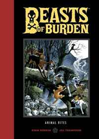 Evan Dorkin, Jill Thompson - «Beasts of Burden»