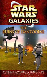 Voronica Whitney-Robinson - «The Ruins of Dantooine (Star Wars: Galaxies)»