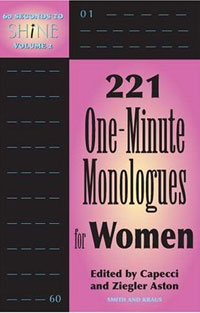 John Capecci, Irene Ziegler Aston - «The Ultimate Audition Book: 221 One-minute Monologues For Women»