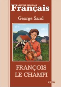 George Sand - «Francois le champi»