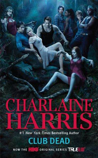 Charlaine Harris - «Club Dead (TV Tie-In): A Sookie Stackhouse Novel»