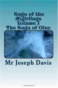 Mr Joseph Davis - «Saga of the ?girlings Volume I: The Saga of Olav (Volume 1)»