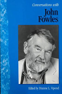 John Fowles - «Conversations With John Fowles»